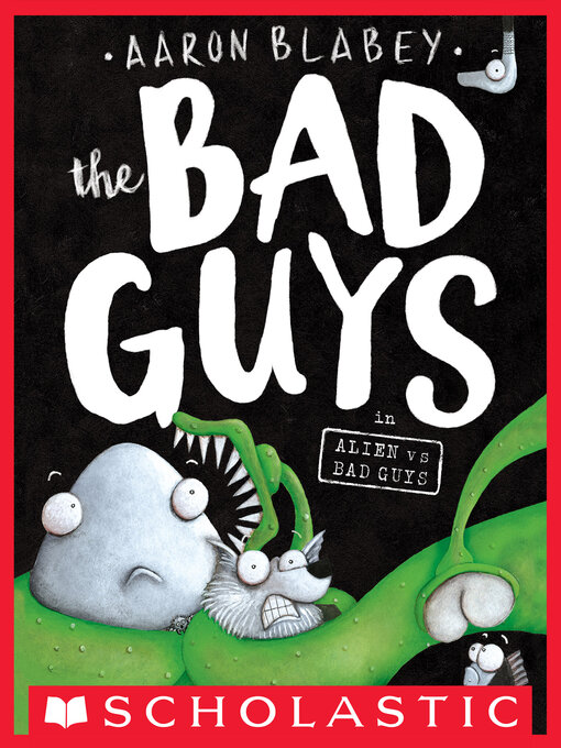 Title details for The Bad Guys in Alien vs Bad Guys by Aaron Blabey - Wait list